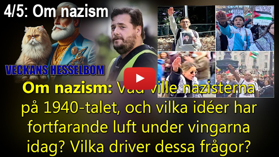 Hesselbom/Sahlström avsnitt 4/5: Om nazism